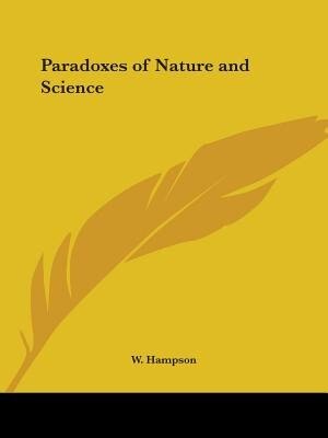 Paradoxes of Nature and Science