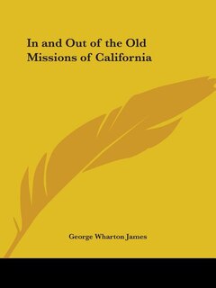Couverture_In and Out of the Old Missions of California