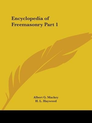 Couverture_Encyclopedia of Freemasonry Part 1