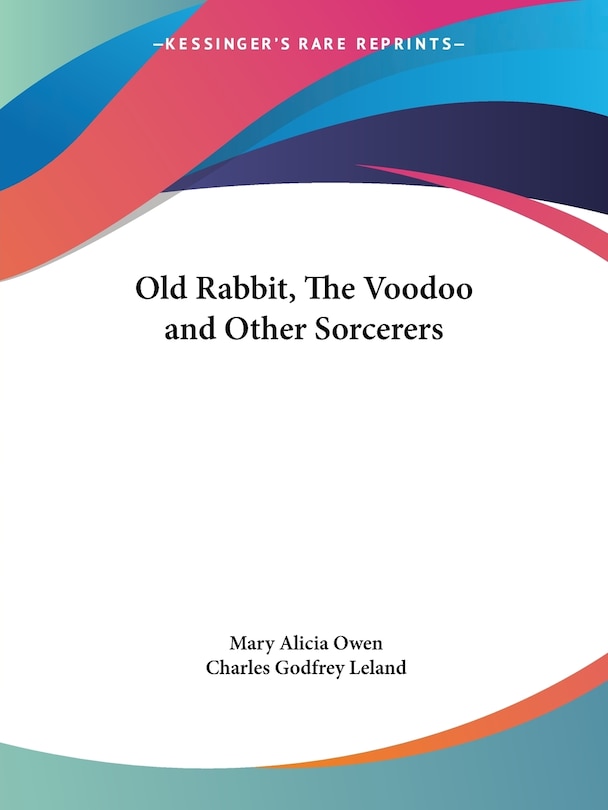 Front cover_Old Rabbit, The Voodoo And Other Sorcerers