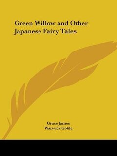 Couverture_Green Willow and Other Japanese Fairy Tales