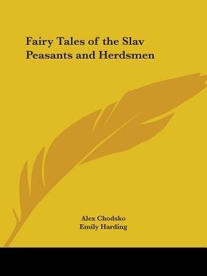 Front cover_Fairy Tales Of The Slav Peasants And Herdsmen