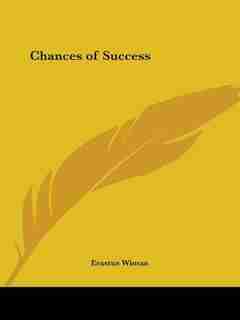 Chances of Success by Erastus Wiman