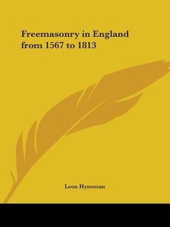 Front cover_Freemasonry in England from 1567 to 1813
