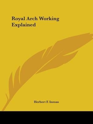 Front cover_Royal Arch Working Explained