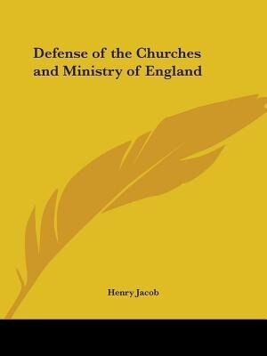 Front cover_Defense Of The Churches And Ministry Of England