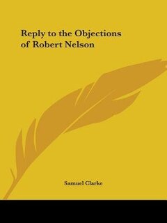 Reply to the Objections of Robert Nelson