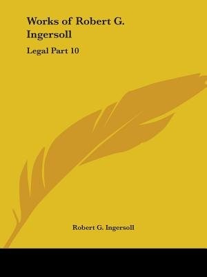 Front cover_Works of Robert G. Ingersoll