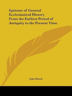 Couverture_Epitome of General Ecclesiastical History from the Earliest Period of Antiquity to the Present Time