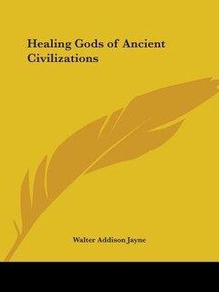 Front cover_Healing Gods of Ancient Civilizations