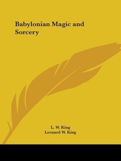 Babylonian Magic and Sorcery