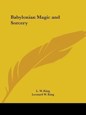 Babylonian Magic and Sorcery