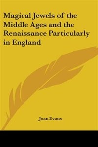 Couverture_Magical Jewels of the Middle Ages and the Renaissance Particularly in England
