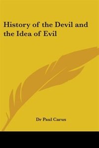 Couverture_History Of The Devil And The Idea Of Evil