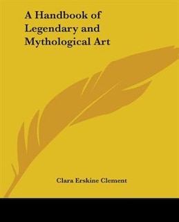 Front cover_A Handbook of Legendary and Mythological Art