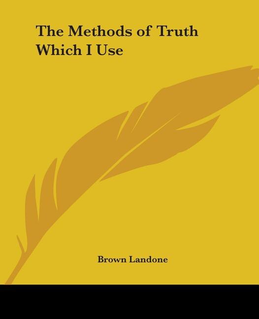 Couverture_The Methods of Truth Which I Use