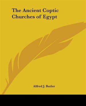 The Ancient Coptic Churches Of Egypt