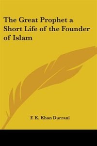 Couverture_The Great Prophet a Short Life of the Founder of Islam