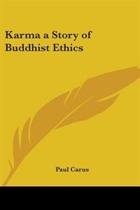 Karma: A Story of Buddhist Ethics