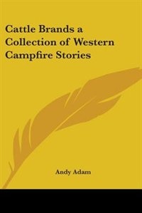 Couverture_Cattle Brands A Collection Of Western Campfire Stories