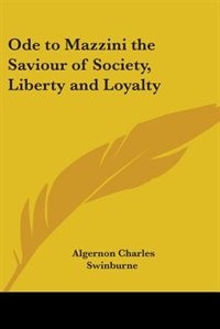 Front cover_Ode to Mazzini, the Saviour of Society, Liberty and Loyalty