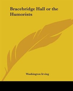Front cover_Bracebridge Hall Or The Humorists