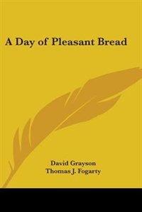 A Day of Pleasant Bread