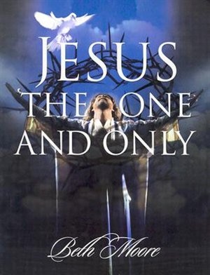 Front cover_Jesus the One and Only - Bible Study Book