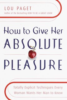 Front cover_How To Give Her Absolute Pleasure