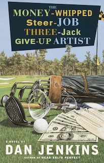 Front cover_The Money-Whipped Steer-Job Three-Jack Give-Up Artist