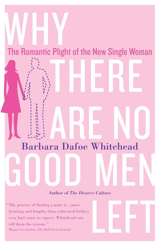 Front cover_Why There Are No Good Men Left