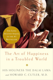 Front cover_The Art Of Happiness In A Troubled World