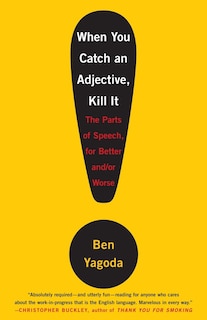 Front cover_When You Catch An Adjective, Kill It