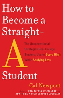 Front cover_How To Become A Straight-a Student
