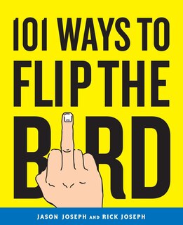 Front cover_101 Ways To Flip The Bird