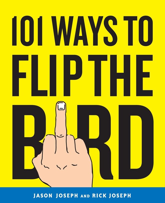 Front cover_101 Ways To Flip The Bird