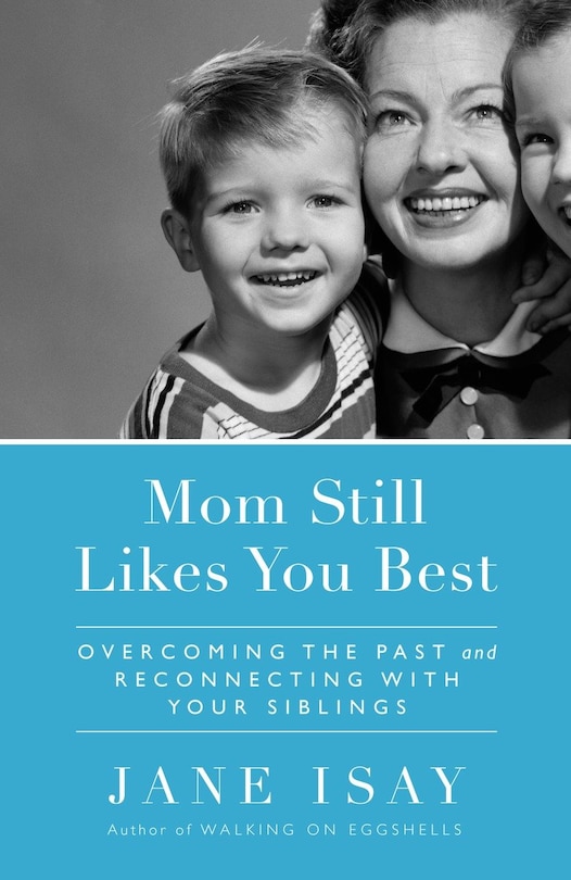 Front cover_Mom Still Likes You Best