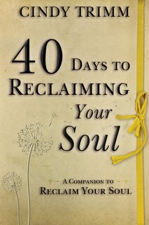 Front cover_40 Days To Reclaiming Your Soul