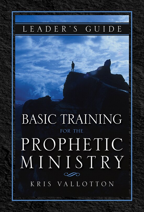 Front cover_Basic Training for the Prophetic Ministry Leader's Guide