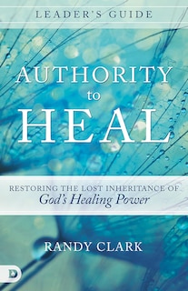 Front cover_Authority to Heal Leader's Guide