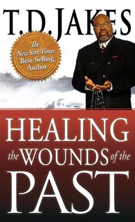 Healing The Wounds Of The Past