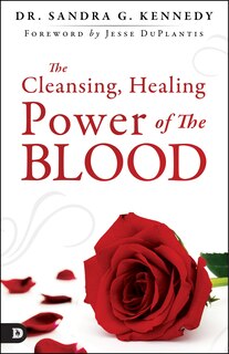 Front cover_The Cleansing, Healing Power of the Blood