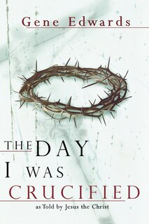 Front cover_Day I Was Crucified