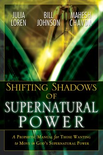 Shifting Shadows of Supernatural Power: A Journey To Discover The Essence Of Life