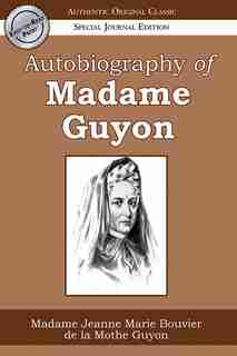 Autobiography Of Madame Guyon /classic de Bouvier