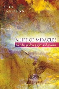 Front cover_Life of Miracles 365 Day Prayer Guide