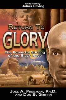 Return To Glory: The Powerful Stirring Of The Black Man