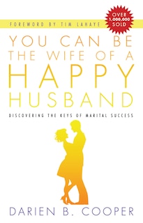 Front cover_You Can Be The Wife Of A Happy Husband