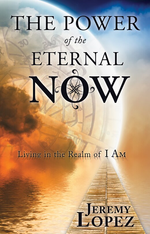 Front cover_The Power of the Eternal Now