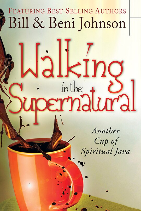 Front cover_Walking In The Supernatural
